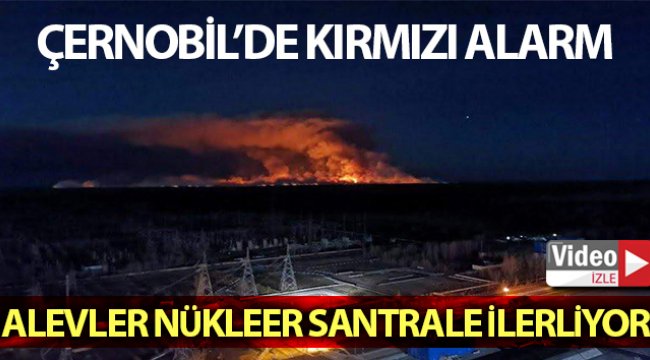 Çernobil’deki yangın 10 gündür söndürülemiyor
