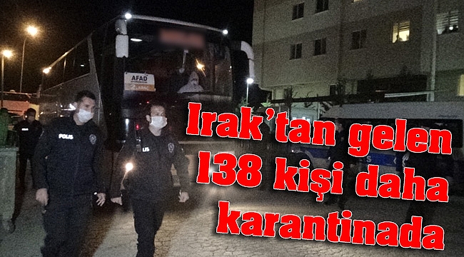Irak’tan getirilen 138 kişi Afyonkarahisar’da karantinaya alındı