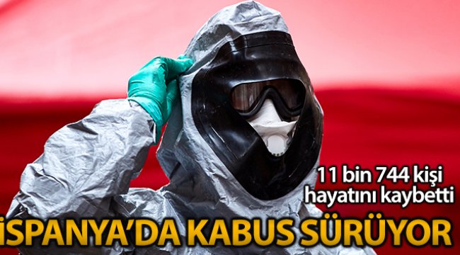 İspanya’da bilanço ağırlaşıyor: 11 bin 744 ölüm