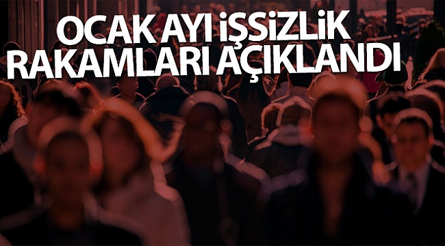 İşsiz sayısı Ocak ayında geriledi