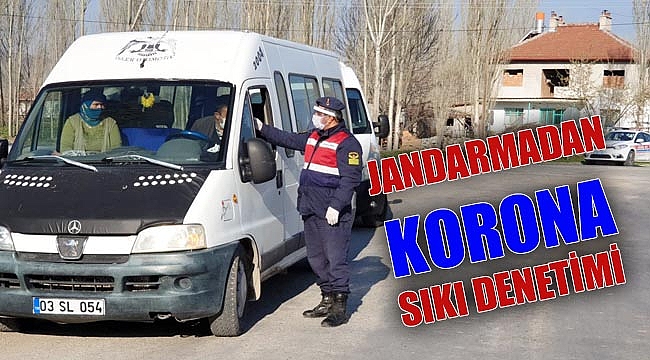 JANDARMA EKİPLERİNDEN KORONA DENETİMİ
