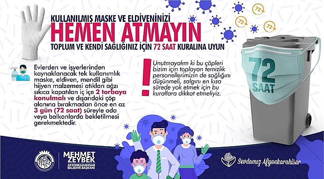 KULLANILMIŞ MASKE VE ELDİVENLERİ HEMEN ATMAYIN