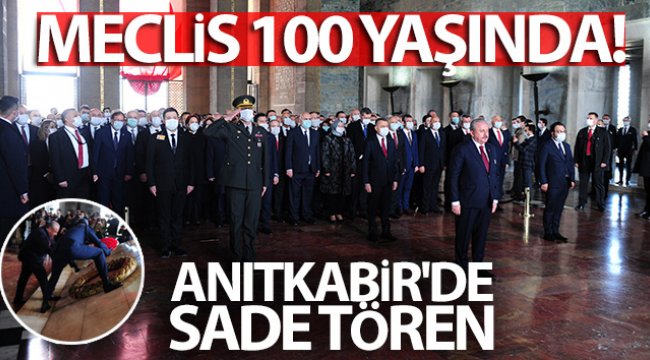 Meclis 100 yaşında! Anıtkabir'de sade tören