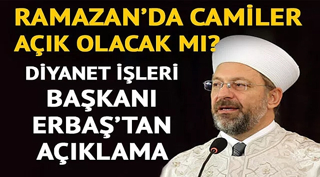 Ramazan'da camiler açık olacak mı?