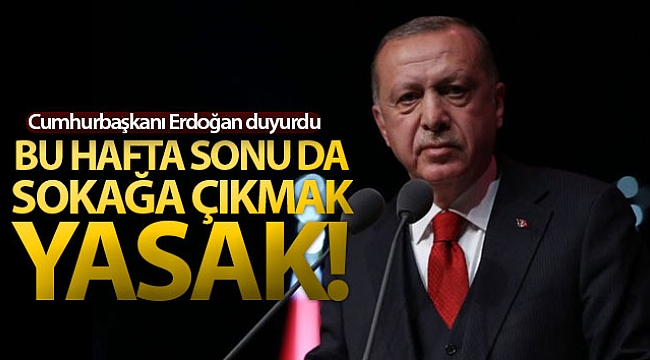 SOKAĞA ÇIKMA YASAĞI TEKRARLANACAK