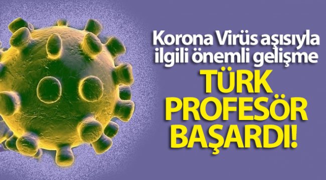 Türk profesör başardı! Korona virüsün gen haritası çıkarıldı