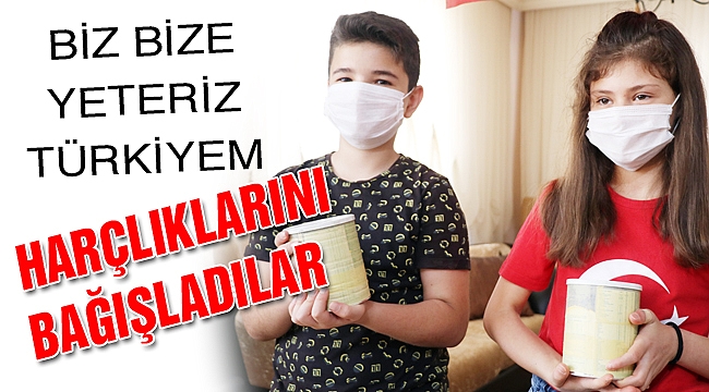 HARÇLIKLARINI BAĞIŞLADILAR