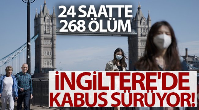 İngiltere'de son 24 saatte korona virüsten 268 kişi öldü