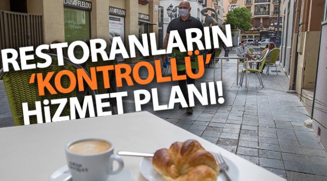 Restoranların &#039;kontrollü&#039; hizmet planı