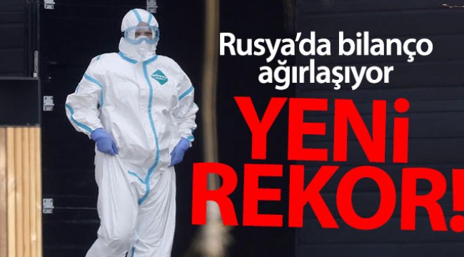 Rusya’da vaka sayısında yeni rekor