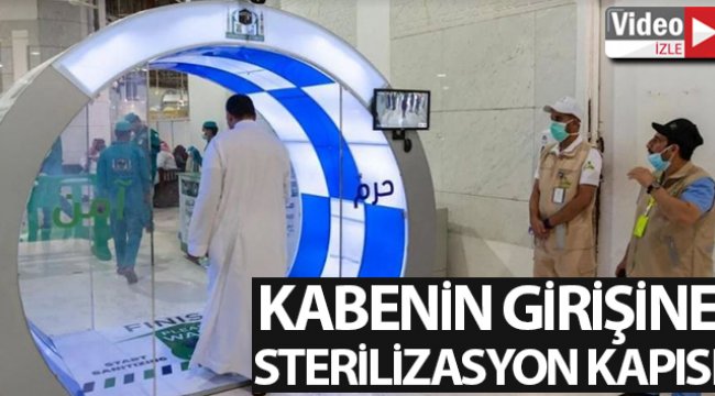 Suudi Arabistan Kabe'nin girişine sterilizasyon kapısı koydu