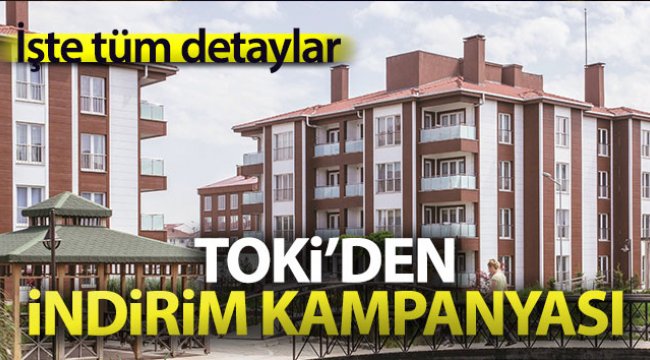 TOKİ'nin indirim kampanyası başlıyor