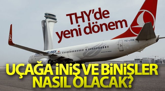 Uçağa artık anons ve sıra numarasına göre binilecek