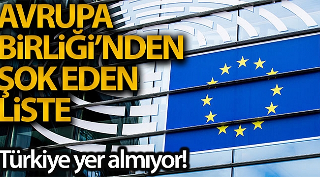Avrupa Birliği, seyahat edilebilecek ülkelerin listesini açıkladı