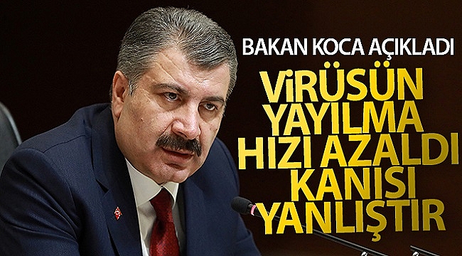Bakan Koca: '(Virüsün yayılma hızı azaldı) Kulaktan kulağa yayılan bu kanı yanlıştır'
