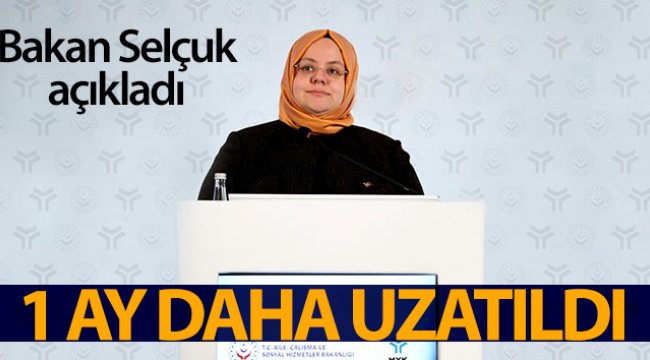 Bakan Zehra Zümrüt Selçuk: 'Kısa çalışma süresi 1 ay daha uzatıldı'