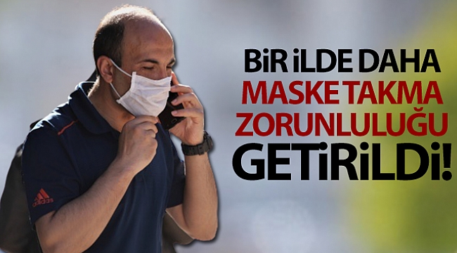 Bingöl'de maske takma zorunluluğu getirildi