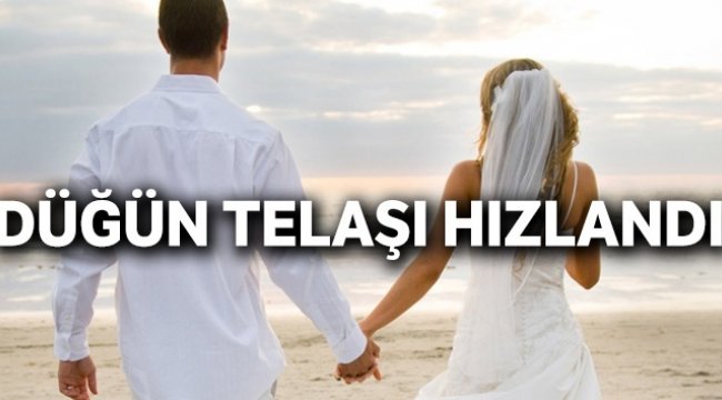 Düğün telaşı hızlandı