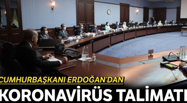 Erdoğan&#039;dan talimat: Vaka artışlarını ilçe ilçe sıkı takip edin