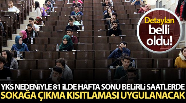 İçişleri Bakanlığı YKS için sokağa çıkma kısıtlamasını içeren genelgeyi tüm illere gönderdi