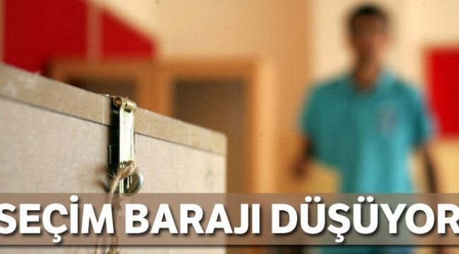 İttifak yapmayanlar için baraj düşüyor