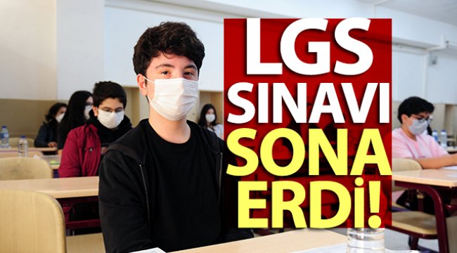 LGS sınavı sona erdi