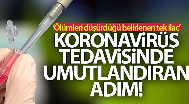 Oxford Üniversitesinden korona virüs tedavisinde umutlandıran adım