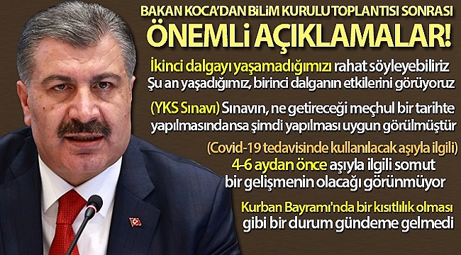 Sağlık Bakanı Fahrettin Koca: 'İkinci dalgayı yaşamadığımızı rahat söyleyebiliriz'