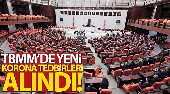 TBMM'de yeni koronavirüs tedbirleri
