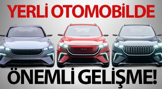 Yerli otomobil Yatırım Teşvik Belgesi’ni aldı