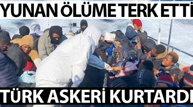 Yunanistan’ın ölüme terk etti, Türk askeri kurtardı