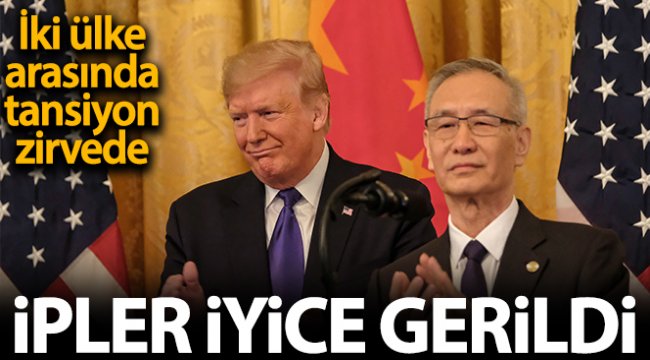 ABD ve Çin yönetimi arasında ipler iyice gerildi