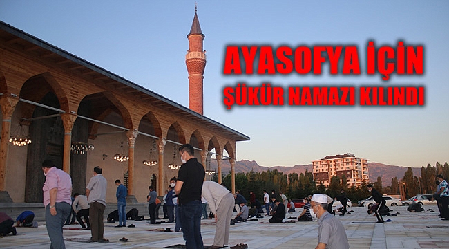 AYASOFYA KARARI SONRASI ŞÜKÜR NAMAZI KILINDI