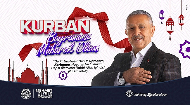 BAŞKAN ZEYBEK'TEN BAYRAM MESAJI