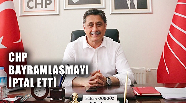 CHP PANDEMİ NEDENİYLE BAYRAMLAŞMAYI İPTAL ETTİ