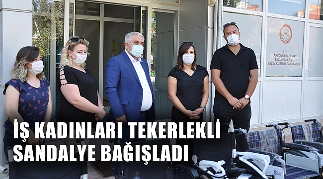 İŞ KADINLARI TEKERLEKLİ SANDALYE BAĞIŞLADI