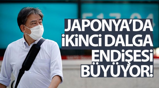 Japonya’da ikinci dalga endişesi büyüyor