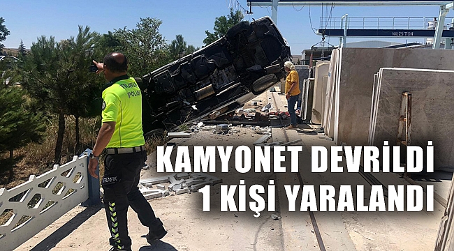 KAMYONET DEVRİLDİ: 1 YARALI