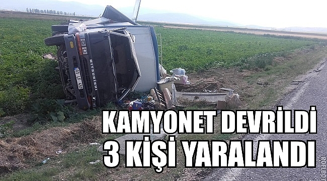 KAMYONET DEVRİLDİ 3 KİŞİ YARALANDI