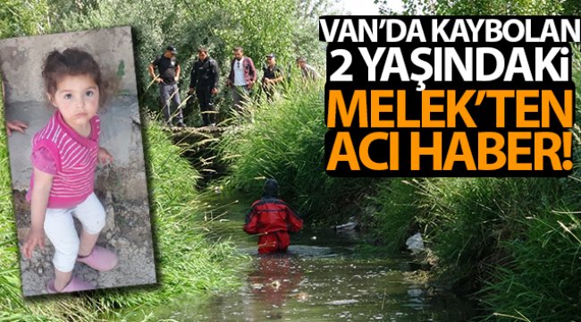 Van'da kaybolan 2 yaşındaki Melek'ten acı haber
