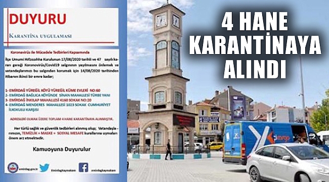 4 HANE KARANTİNAYA ALINDI