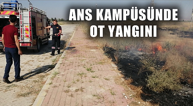 AKÜ ANS KAMPÜSÜNDE OT YANGINI