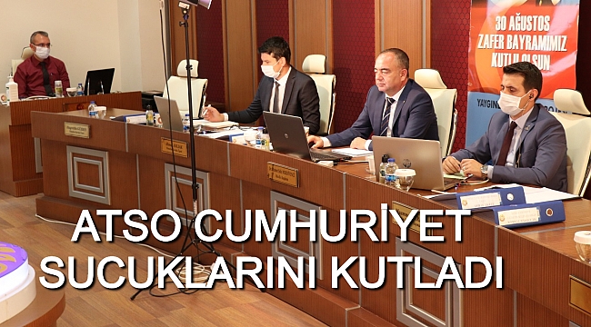 ATSO CUMHURİYET SUCUKLARINI KUTLADI