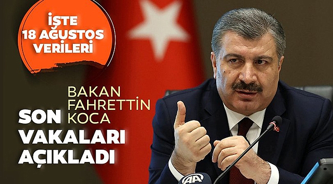 BAKAN KOCA SON VERİLERİ AÇIKLADI