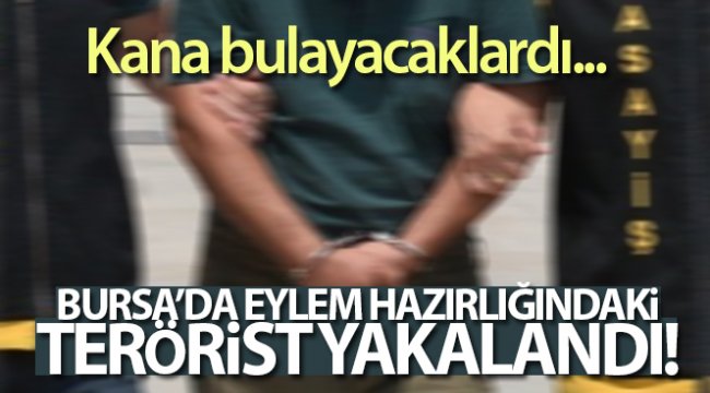 Bursa'da karakola eylem planı hazırlığı içerisinde olan DEAŞ bombacısı yakalandı
