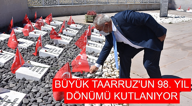 BÜYÜK TAARRUZ'UN 98. YIL DÖNÜMÜ KUTLANIYOR