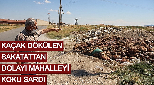 KAÇAK DÖKÜLEN SAKATATTAN DOLAYI MAHALLEYİ KOKU SARDI