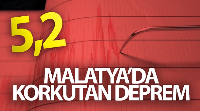 Malatya'da 5,2 büyüklüğünde deprem