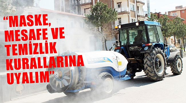 “MASKE, MESAFE VE TEMİZLİK KURALLARINA UYALIM”