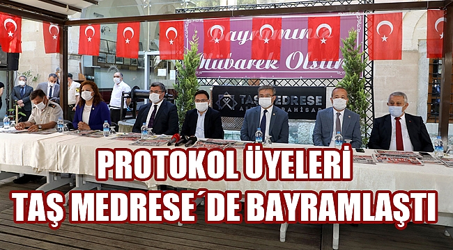 PROTOKOL TAŞ MEDRESE'DE BAYRAMLAŞTI